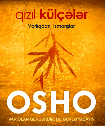 QIZIL KÜLÇƏLƏR – Osho