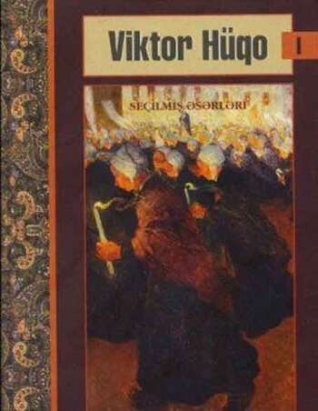 Viktor Hüqo. Seçilmiş əsərləri (I cild)