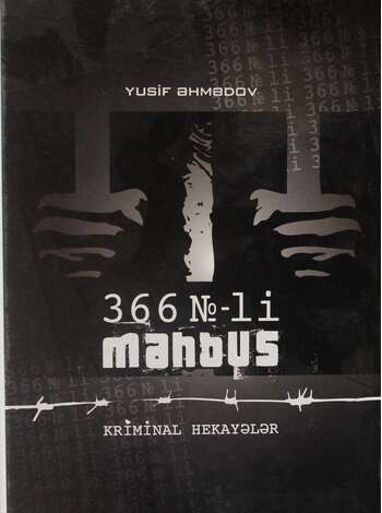 Yusif Əhmədov - 366№-li məhbus