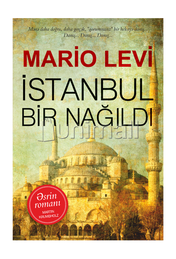 Mario Levi - İstanbul bir nağıldı
