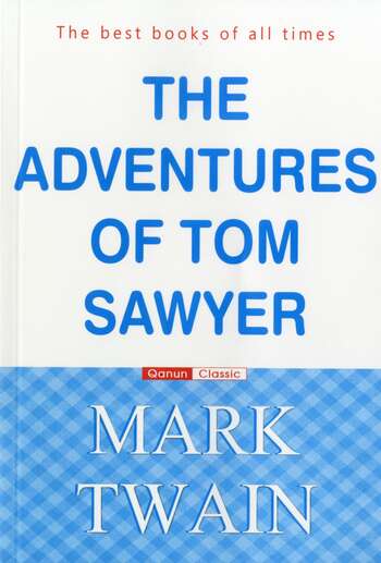 Mark Twain The Adventures of Tom Sawyer