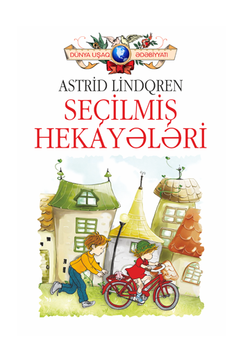 SEÇİLMİŞ HEKAYƏLƏR – Astrid Lindqren