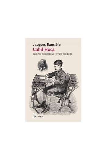 Jacques Ranciere – Cahil hoca