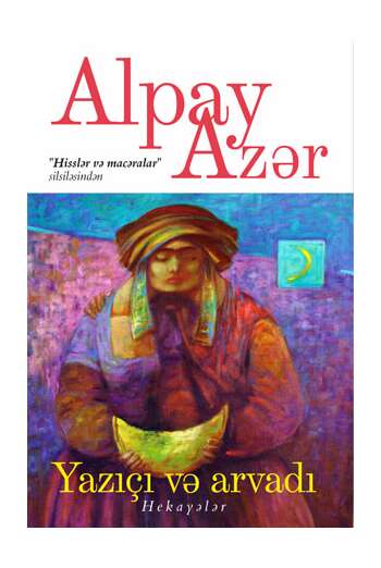 YAZIÇI VƏ ARVADI – Alpay Azər