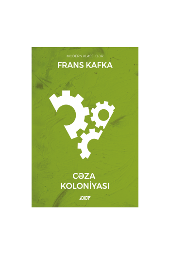 Frans Kafka - Cəza koloniyası