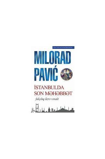 Milorad Pavic - İstanbulda son məhəbbət