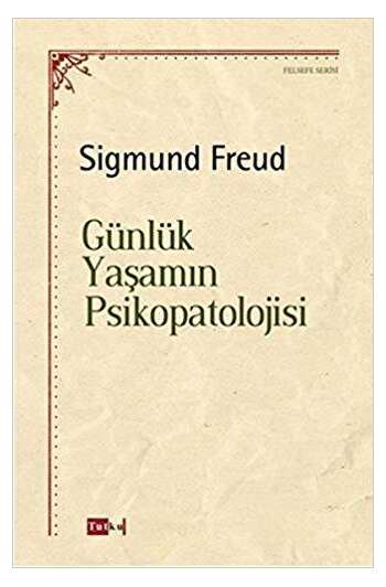 Siqmund Freyd – Günlük yaşam psikopatalojisi