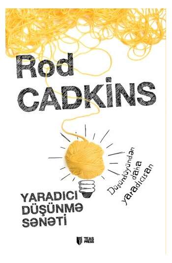 Rod Cadkins – Yaradıcı düşünmə sənəti