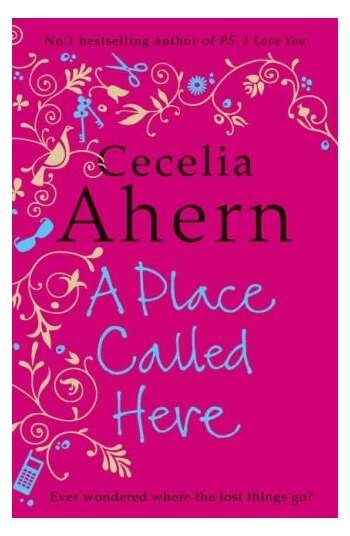 Cecelia Ahern - `A place called here