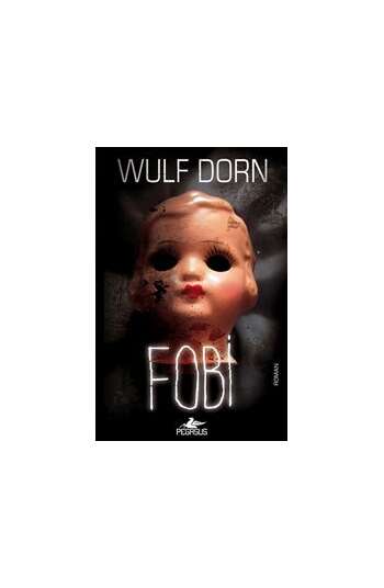 Vulf Dorn – Fobi (V)