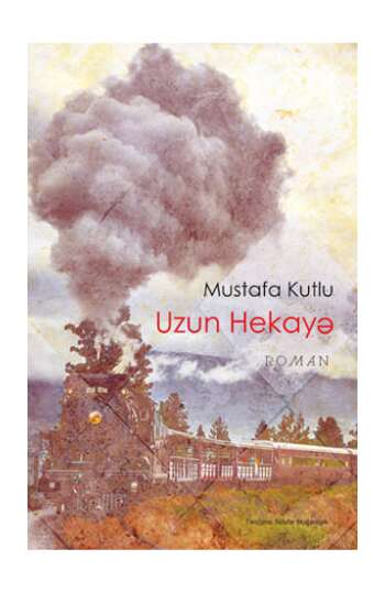 Mustafa Kutlu Uzun hekayə