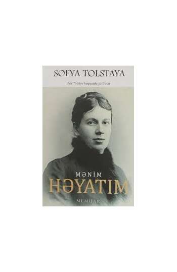 Sofya Tolstaya – Mənim həyatım
