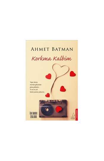 Ahmet Batman – Korkma kalbim