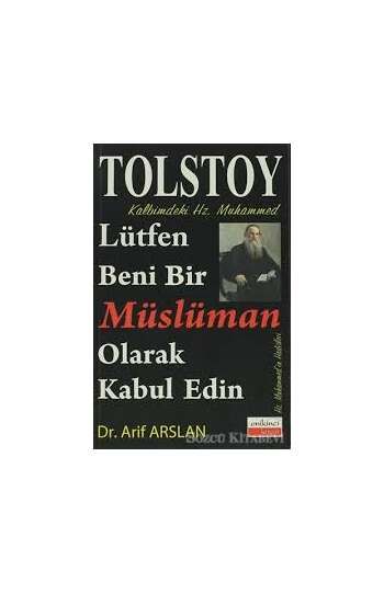 Lev Tolstoy – Lütfen beni bir müsülman olarak kabul edin