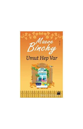 Maeve Binchy - Umut Hep Var