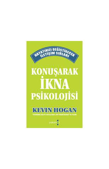 Kevin Hogan – Konuşarak iknanın psikolojisi