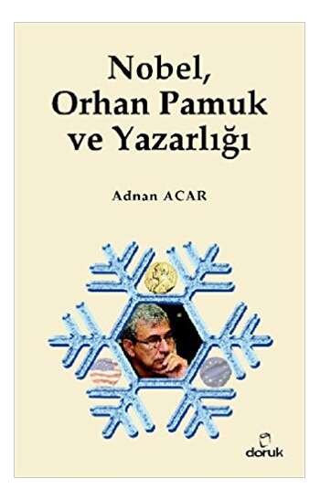 Nobel Orhan Pamuk ve Yazarligi