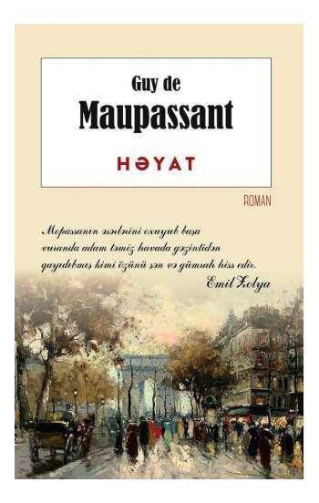 Guy De Mopassan – Həyat