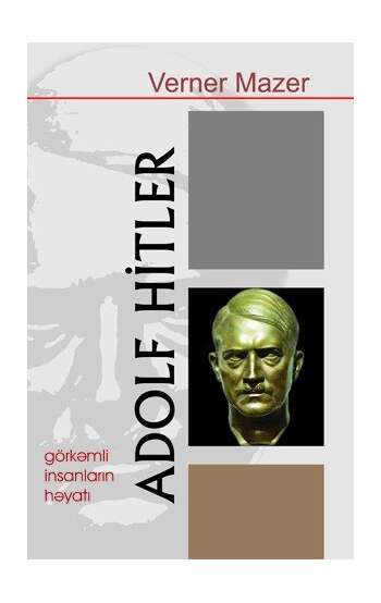 Verne Mazer - Adolf Hitler (həyatı)
