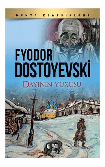 Fyodor Dostoyevski - Dayının yuxusu