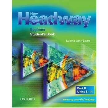 New Headway: Beginner: Student's Book