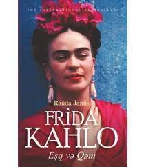 Rauda Jamis – Frida Kahlo eşq və qəm
